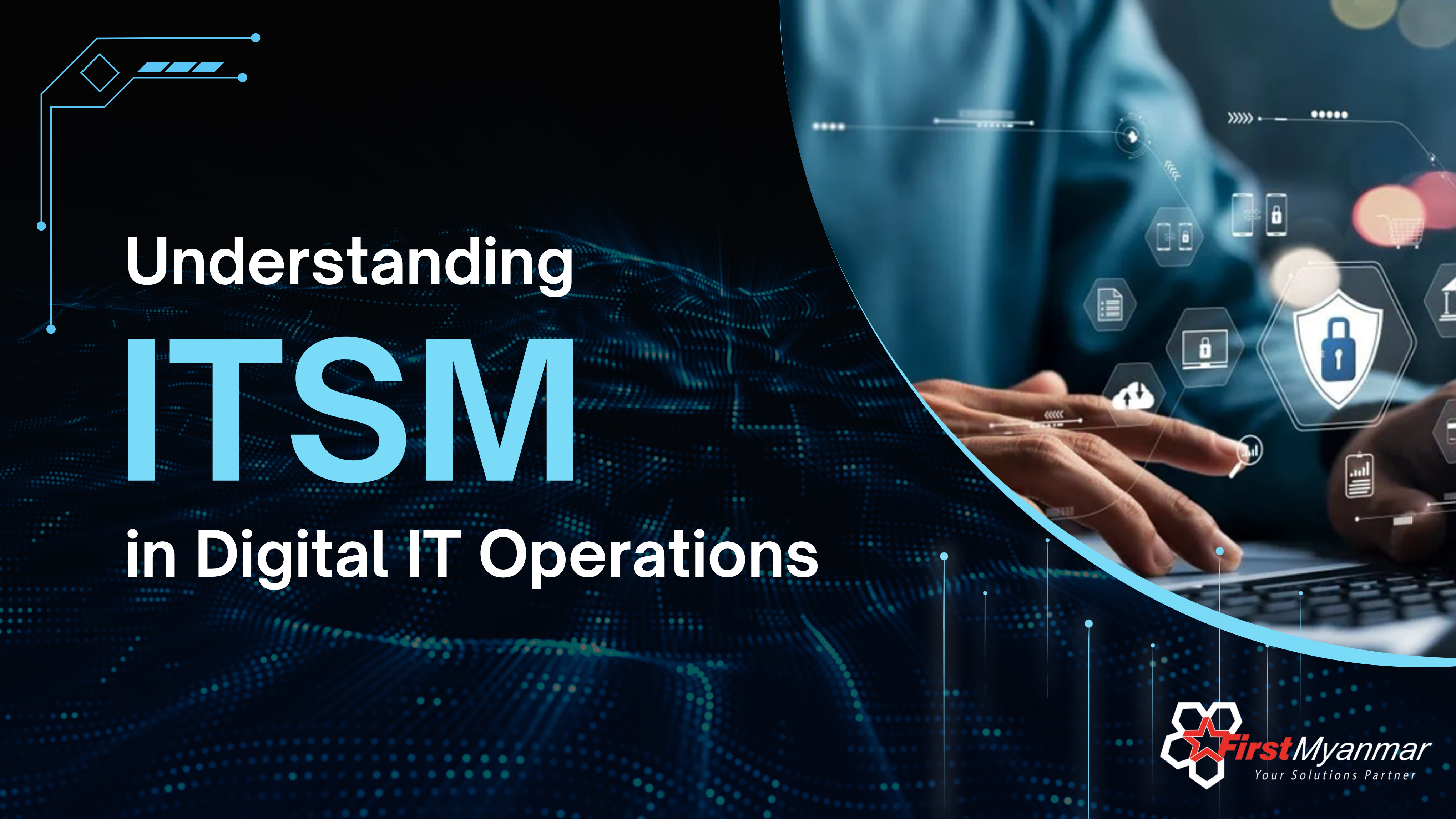 Understanding ITSM in Digital IT Operations 